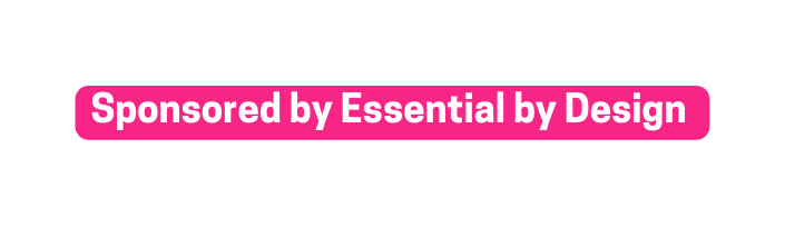 Sponsored by Essential by Design